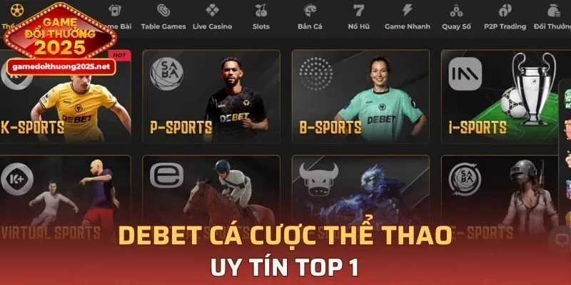 DEBET cá cược thể thao uy tín TOP 1